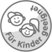 Für Kinder geeignet