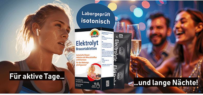 Bild zeigt Elektrolyte Brausetabletten Packung mit dem Text: Für aktive Tage und lange Nächte!. Das Bild zeigt zum eine Frau die Wasser trinkt und eine Frau und einen Mann die mit Sekt anstoßen.